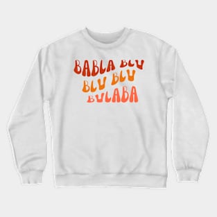 Abstract words typography Crewneck Sweatshirt